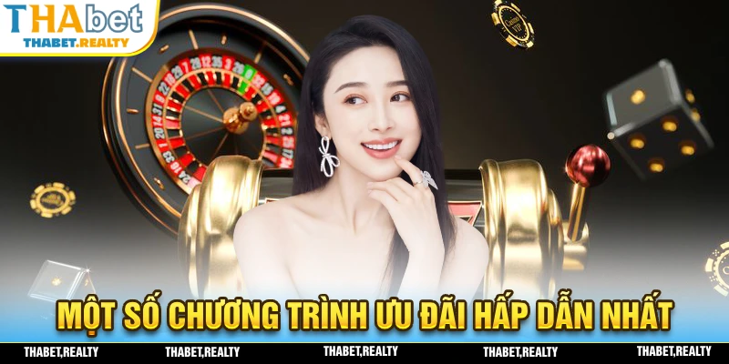 Một số chương trình ưu đãi hấp dẫn nhất mà người chơi nhận được khi tham gia THABET